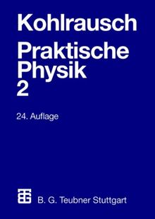 Praktische Physik, 3 Bde., Bd.2
