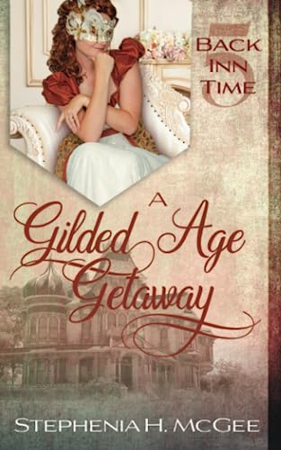 A Gilded Age Getaway: A Time Travel Historical Romance
