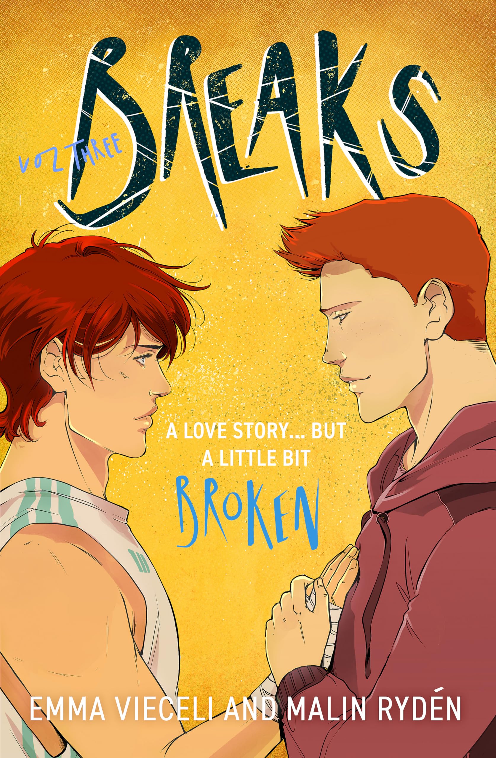 Emma Vieceli Breaks Volume 3, The Final Chapter In The Enemies-to-lovers Queer Webcomic Sensation . . . That's A Little Bit Broken (Breaks Series)