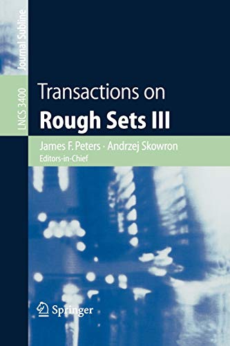 Transactions on Rough Sets III (Lecture Notes in Computer Science, 3400, Band 3400)