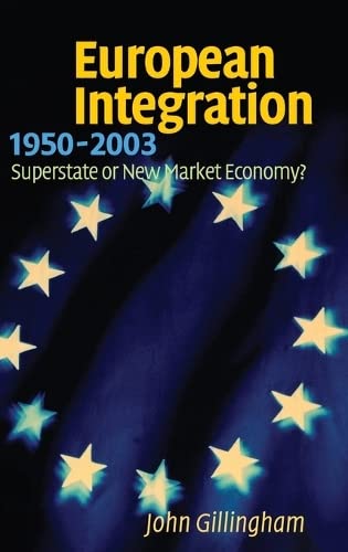European Integration, 1950–2003: Superstate or New Market Economy? (Ha3005 (52)/ (93.9.7))
