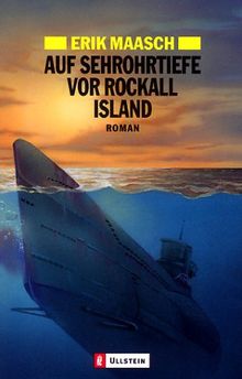 Auf Sehrohrtiefe vor Rockall Island: Roman von Maasch, Erik | Buch | Zustand gut