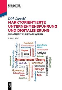 Marktorientierte Unternehmensführung und Digitalisierung: Management im digitalen Wandel (De Gruyter Studium)