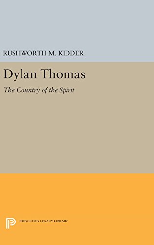 Dylan Thomas: The Country of the Spirit (Princeton Legacy Library)