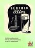 Fürther Bier: Die Fürther Brauereien von der Industrialisierung bis ins 21. Jahrhundert