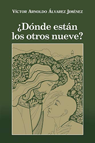 ¿Dónde Están Los Otros Nueve?