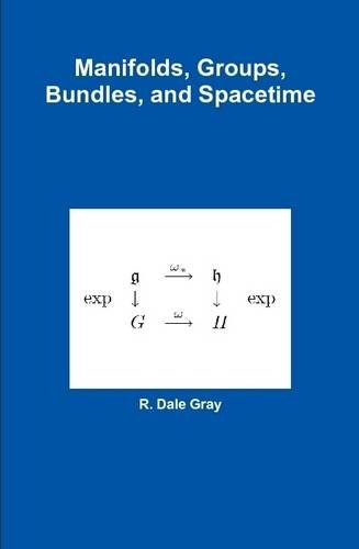 Manifolds, Groups, Bundles, and Spacetime
