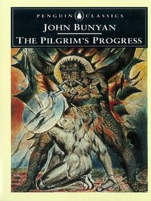 The Pilgrim's Progress from This World, To That Which Is to Come (Penguin Classics)