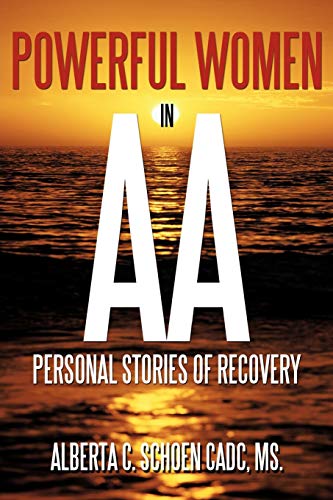 Powerful Women in AA: Personal Stories of Recovery