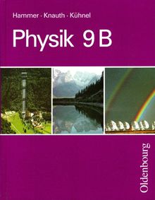 Physik, 9. Jahrgangsstufe, Ausgabe B von Anton Hammer | Buch | Zustand gut