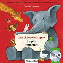 Das Allerwichtigste: Le plus important / Kinderbuch Deutsch-Französisch mit Audio-CD und Ausklappseiten