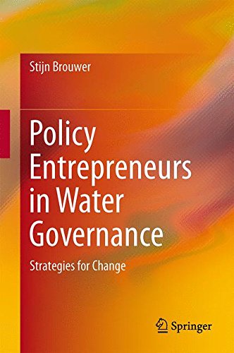 Policy Entrepreneurs in Water Governance: Strategies for Change