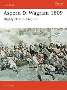 Aspern & Wagram 1809: Mighty Clash Of Empires (Campaign, Band 33)