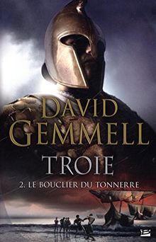 Troie. Vol. 2. Le bouclier du tonnerre