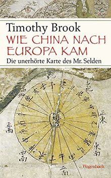 Wie China nach Europa kam: Die unerhörte Karte des Mr. Selden