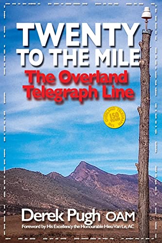 Twenty to the Mile: The Overland Telegraph Line