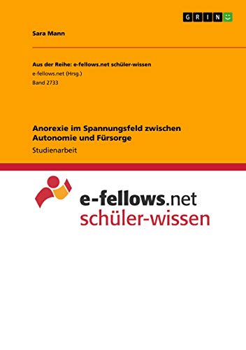 Anorexie im Spannungsfeld zwischen Autonomie und Fürsorge