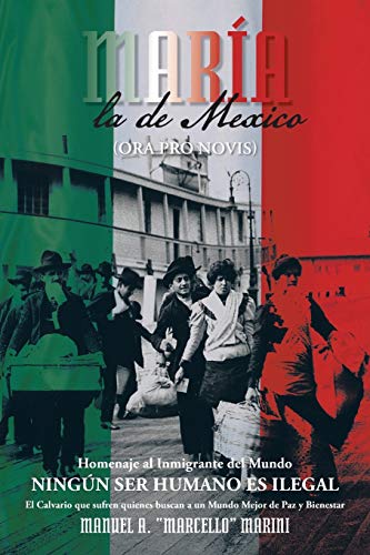 María, La de Mexico: (Ora Pro Novis)