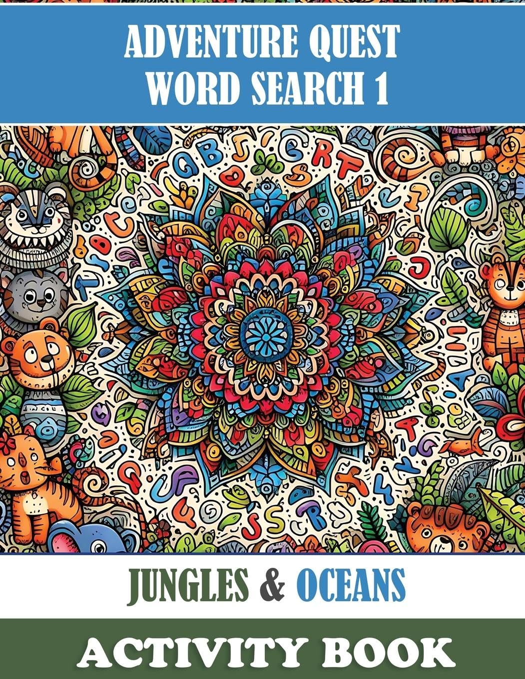 Adventure Quest Word Search 1: Jungles & Oceans