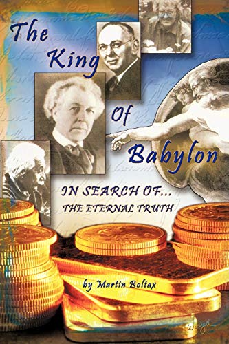 The King of Babylon: Search for the Eternal Truth