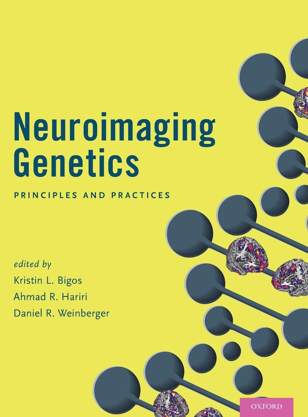 NEUROIMAGING GENETICS C: Principles and Practices