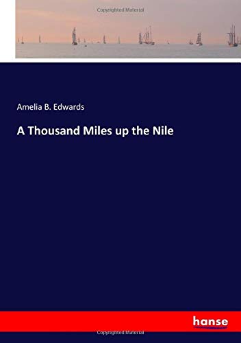 A Thousand Miles up the Nile