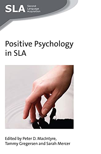 Positive Psychology in SLA (Second Language Acquisition, 97)