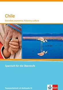 Chile: Sociedad y cultura. Themenarbeitsheft mit Multimedia-CD