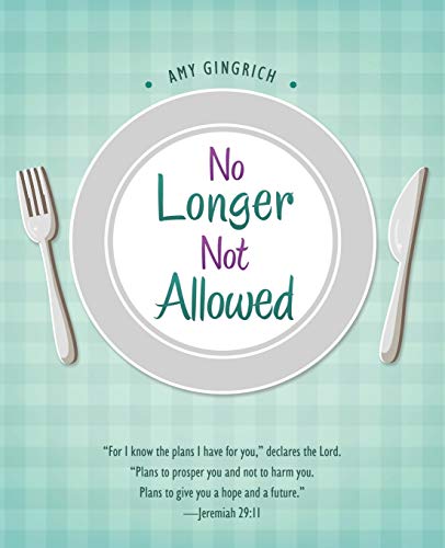 No Longer Not Allowed