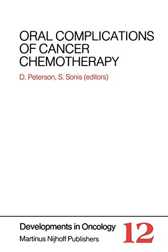 Oral Complications of Cancer Chemotherapy (Developments in Oncology, 12, Band 12)