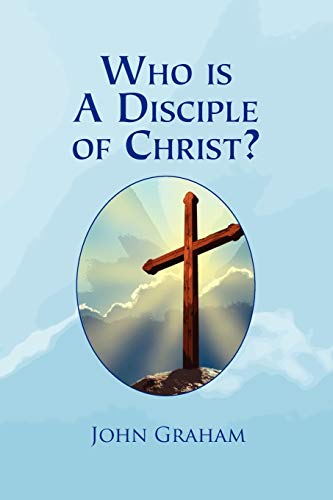 Who is A Disciple of Christ?