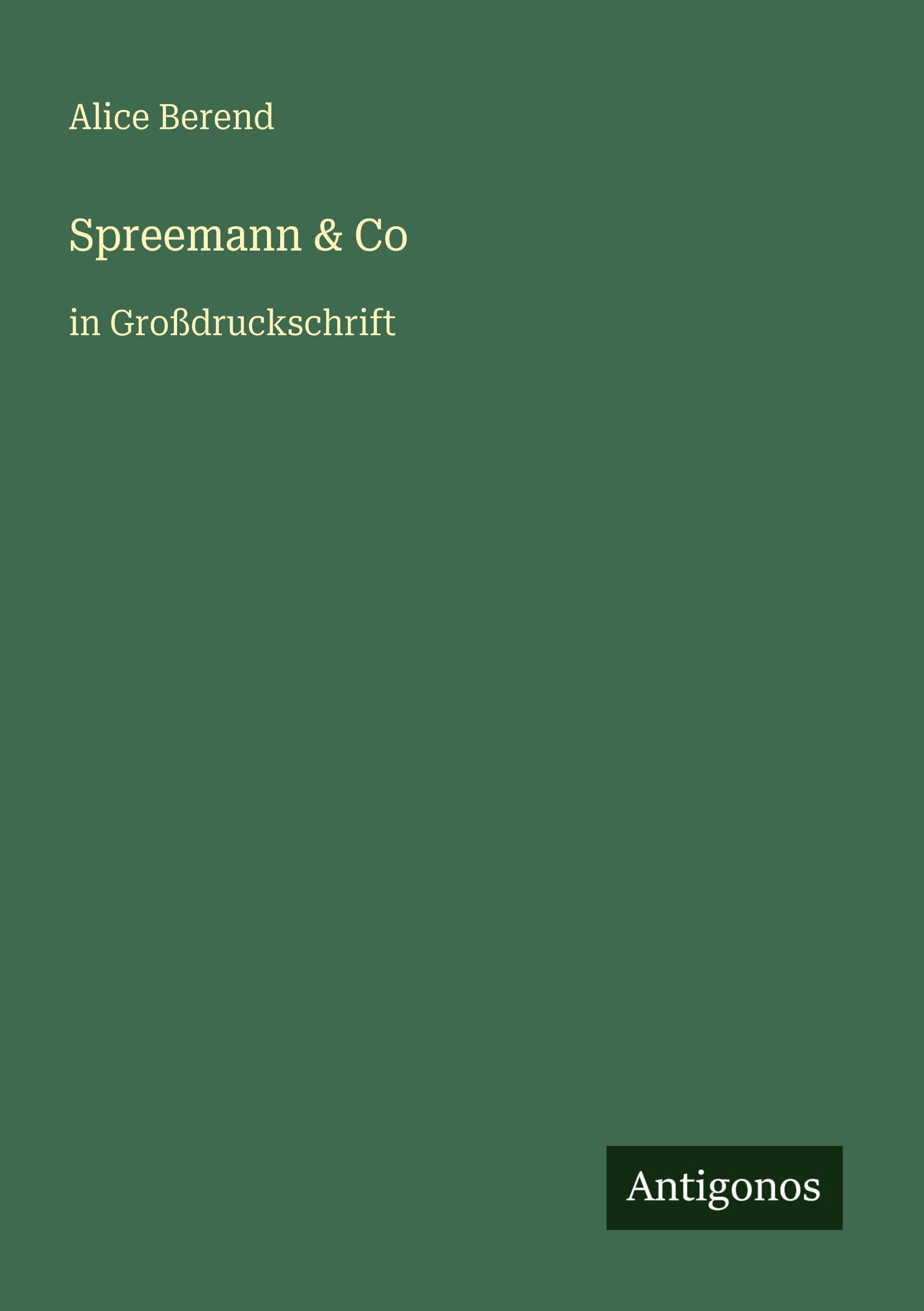 Spreemann & Co: in Großdruckschrift