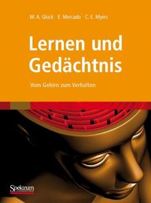 Lernen und Gedächtnis: Vom Gehirn zum Verhalten