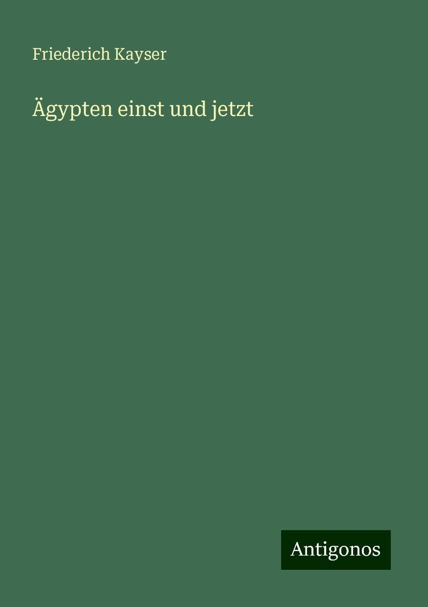 Ägypten einst und jetzt