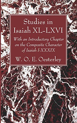 Studies in Isaiah XL-LXVI: With an Introductory Chapter on the Composite Character of Isaiah I-XXXIX