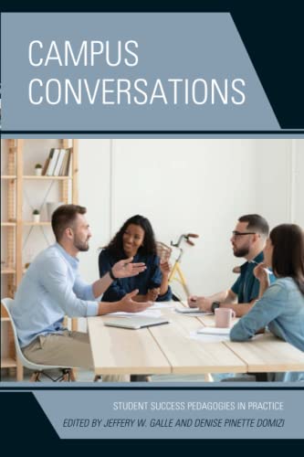 Campus Conversations: Student Success Pedagogies in Practice