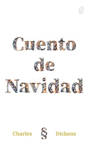 Cuento de Navidad: Nueva traducción al español: Nueva traduccion al espanol (Clasicos en espanol, Band 5)