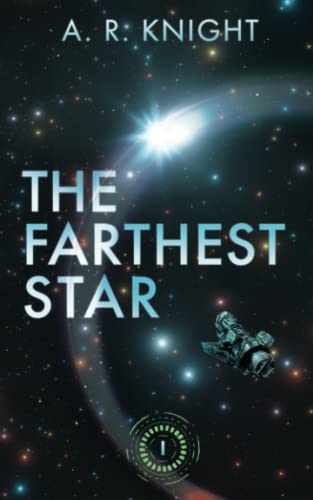 The Farthest Star: A Science Fiction Adventure (The Far Horizons, Band 1)