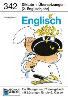 Diktate und Übersetzungen. Englisch 6. Klasse