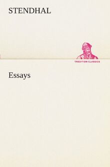 Essays (TREDITION CLASSICS)