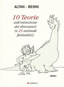 10 teorie sull'estinzione dei dinosauri (e 25 animali fantastici)