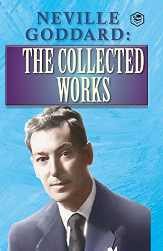 Neville Goddard, The Collected Works