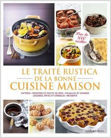 Le traité Rustica de la bonne cuisine maison