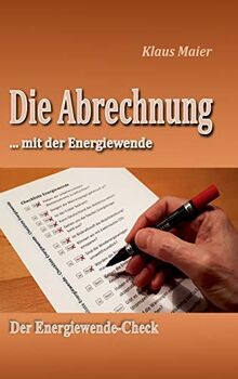 Die Abrechnung ...mit der Energiewende: Der Energiewende-Check