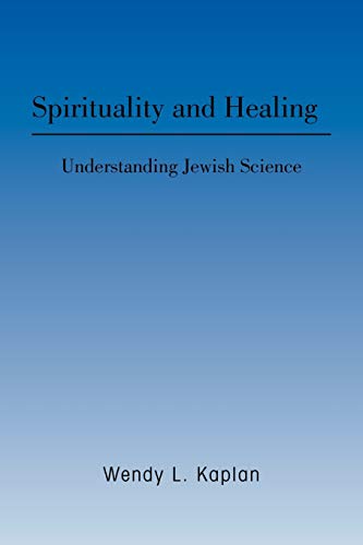 Spirituality and Healing: Understanding Jewish Science