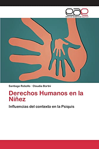 Derechos Humanos en la Niñez: Influencias del contexto en la Psiquis