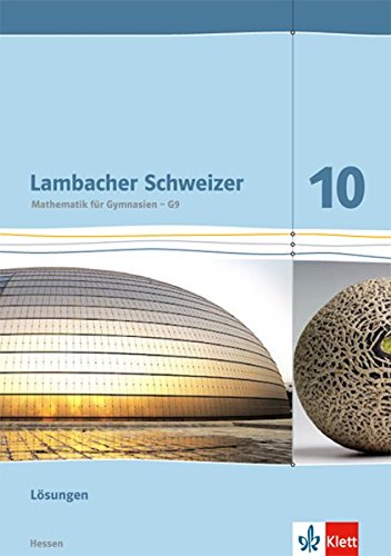 Lambacher Schweizer / Lösungen 10. Schuljahr: Ausgabe für Hessen G9