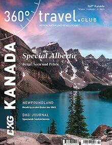 360° Kanada - Ausgabe Winter/Frühjahr 2/2021: Special Alberta (360° Kanada: Reisen, Natur und Gesellschaft)