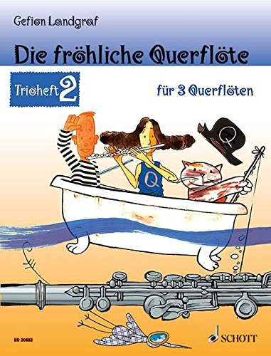 Die fröhliche Querflöte: Trioheft 2. 3 Flöten. Spielbuch.