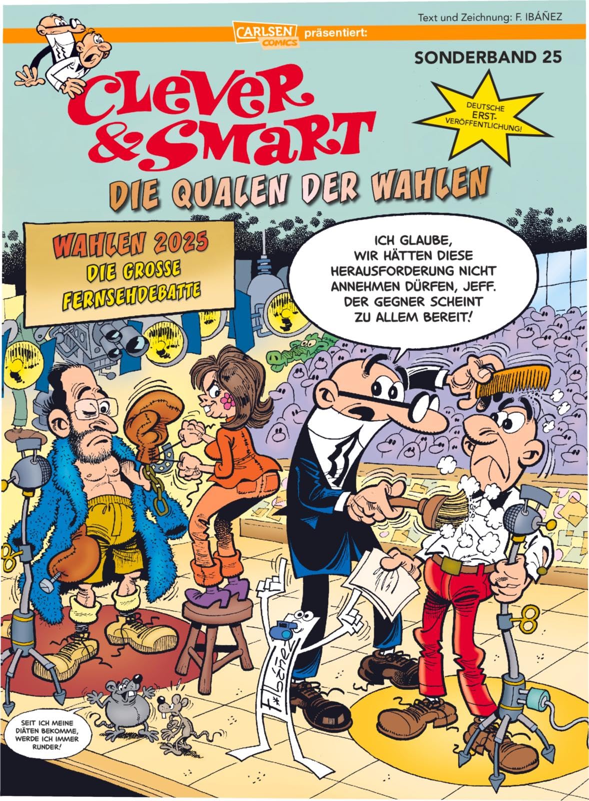 Clever und Smart Sonderband 25: Die Qualen der Wahlen: Neue Geschichten in deutscher Erstausgabe (25)